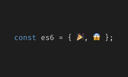 An ES6 object literal with two emojis in it